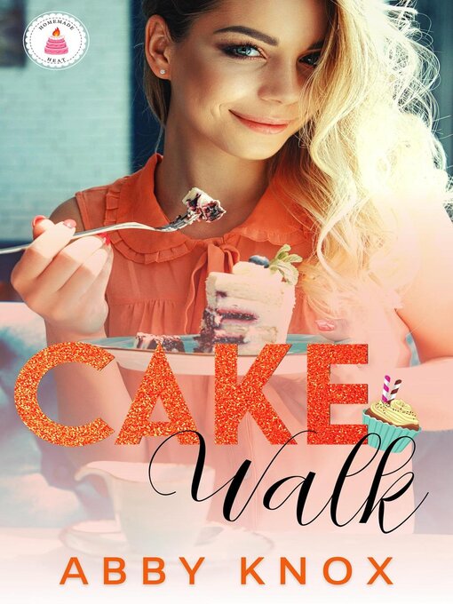 Title details for Cake Walk by Abby Knox - Available